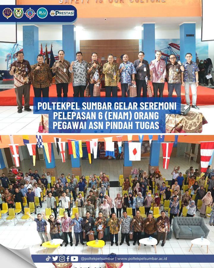 POLTEKPEL SUMBAR GELAR SEREMONI PELEPASAN 6 PEGAWAI ASN PINDAH TUGAS